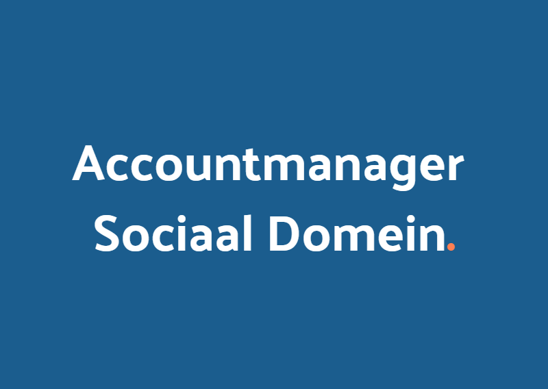 Accountmanager Sociaal Domein